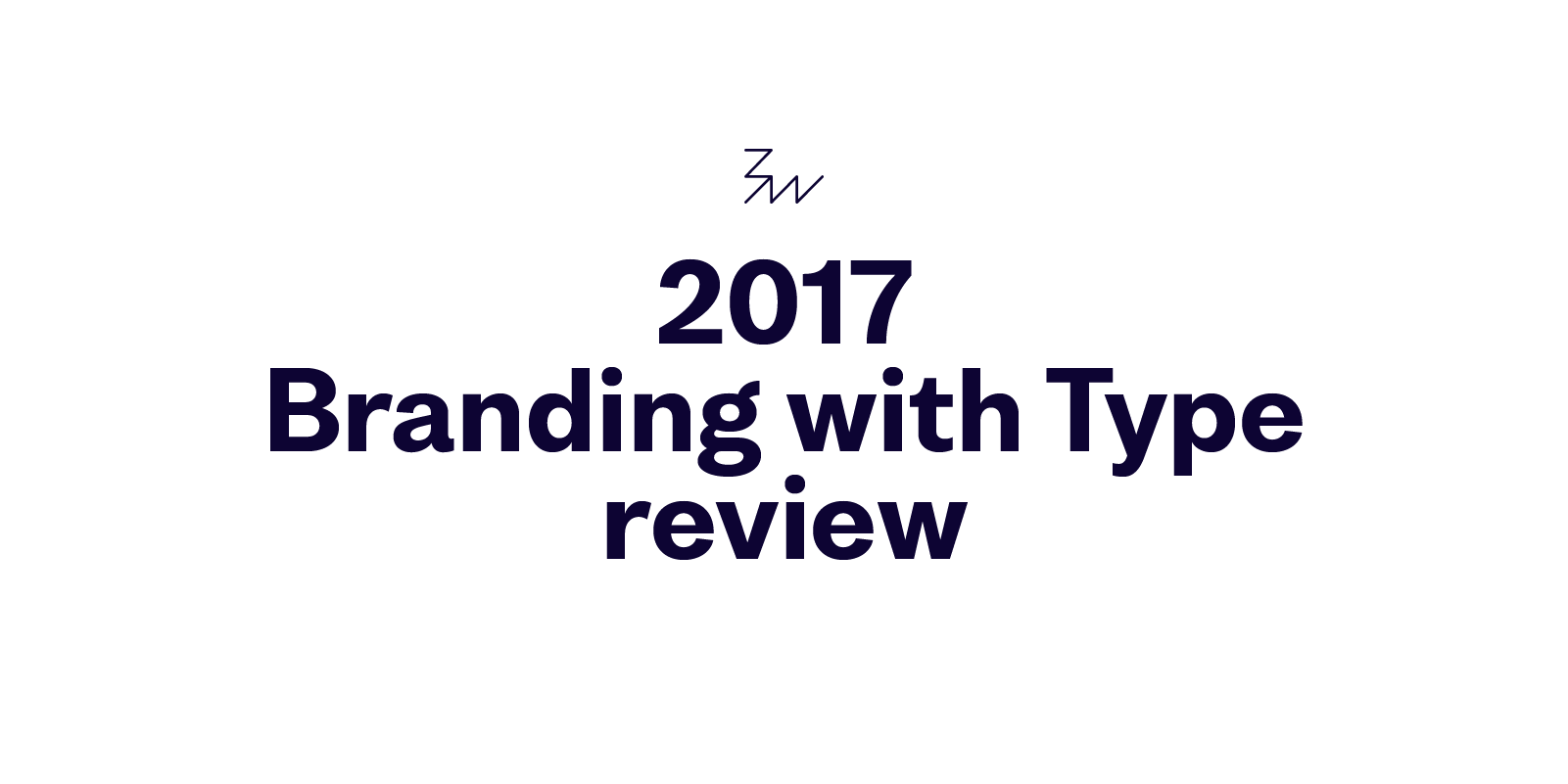 2017 Branding with Type review